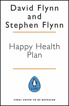 The Happy Health Plan (eBook, ePUB) - Flynn, David; Flynn, Stephen
