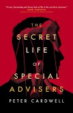 The Secret Life of Special Advisers (eBook, ePUB)