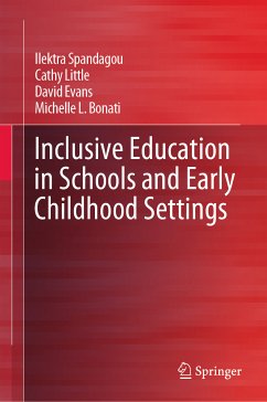 Inclusive Education in Schools and Early Childhood Settings (eBook, PDF) - Spandagou, Ilektra; Little, Cathy; Evans, David; Bonati, Michelle L.