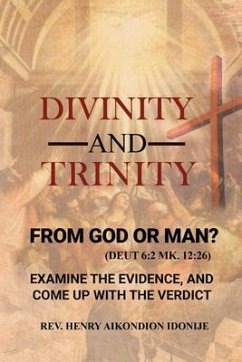 Divinity and Trinity (eBook, ePUB) - Idonije, Rev. Henry
