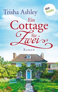 Ein Cottage für Zwei (eBook, ePUB) - Ashley, Trisha