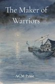 The Maker of Warriors (eBook, ePUB)