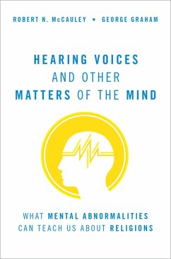 Hearing Voices and Other Matters of the Mind (eBook, PDF) - Mccauley, Robert N.; Graham, George