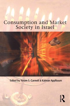 Consumption and Market Society in Israel (eBook, PDF)