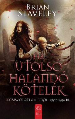 Az utolsó halandó kötelék (eBook, ePUB) - Staveley, Brian