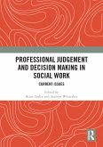Professional Judgement and Decision Making in Social Work (eBook, ePUB)