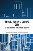 Seoul, Korea's Global City (eBook, ePUB)