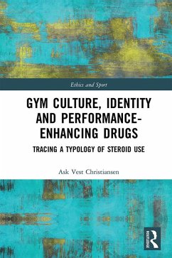 Cover Gym Culture, Identity and Performance-Enhancing Drugs (eBook, ePUB)