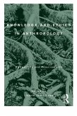 Knowledge and Ethics in Anthropology (eBook, ePUB)