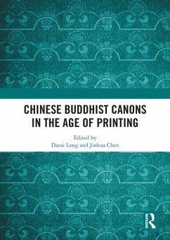 Chinese Buddhist Canons in the Age of Printing (eBook, ePUB)