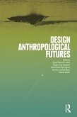 Design Anthropological Futures (eBook, PDF)