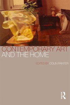Contemporary Art and the Home (eBook, ePUB)