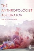 The Anthropologist as Curator (eBook, PDF)