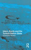 Islam, Kurds and the Turkish Nation State (eBook, ePUB)