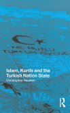 Islam, Kurds and the Turkish Nation State (eBook, PDF)