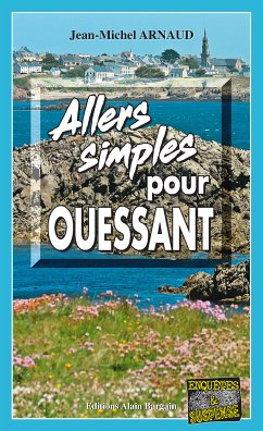 Allers simples pour Ouessant (eBook, ePUB) - Arnaud, Jean-Michel