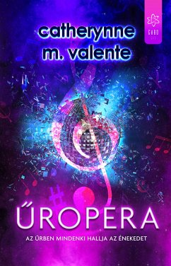 Űropera (eBook, ePUB) - Valente, Catherinne M.