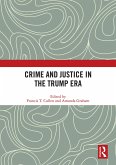 Crime and Justice in the Trump Era (eBook, PDF)