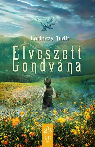 Elveszett Gondvána (eBook, ePUB) Elveszett Gondvána (eBook, ePUB)