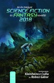 Az év magyar science fiction és fantasynovellái 2018 (eBook, ePUB)