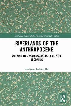 Riverlands of the Anthropocene (eBook, PDF) - Somerville, Margaret