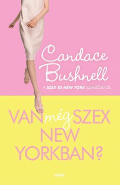Van még szex New Yorkban? (eBook, ePUB) - Bushnell, Candance