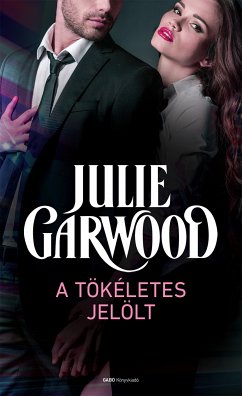 A tökéletes jelölt (eBook, ePUB) - Garwood, Julie