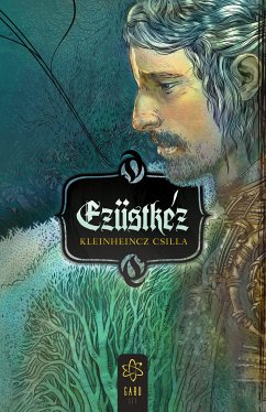 Ezüstkéz (eBook, ePUB) - Kleinheincz, Csilla