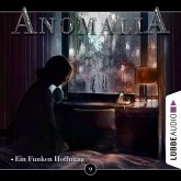 Anomalia - Das Hörspiel, Folge 9: Ein Funken Hoffnung (MP3-Download)