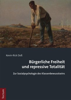Bürgerliche Freiheit und repressive Totalität (eBook, PDF) - Doß, Kevin-Rick