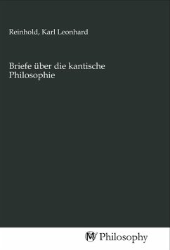 Briefe über die kantische Philosophie