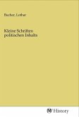 Kleine Schriften politischen Inhalts