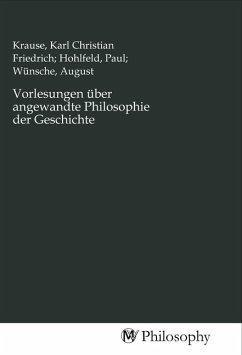 Vorlesungen über angewandte Philosophie der Geschichte