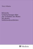 Klinische Untersuchungen über das Verhalten des Blutes bei akuten Infektionskrankheiten