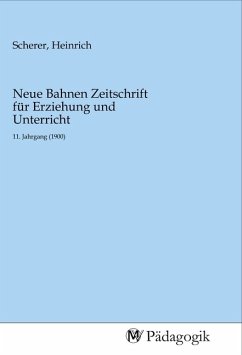 Neue Bahnen Zeitschrift für Erziehung und Unterricht Neue Bahnen Zeitschrift für Erziehung und Unterricht