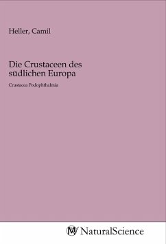 Die Crustaceen des südlichen Europa