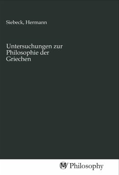 Untersuchungen zur Philosophie der Griechen