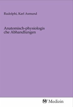 Anatomisch-physiologische Abhandlungen