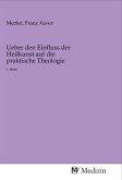 Ueber den Einfluss der Heilkunst auf die praktische Theologie