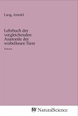 Lehrbuch der vergleichenden Anatomle der wirbellosen Tiere