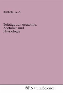 Beiträge zur Anatomie, Zootomie und Physiologie