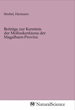 Beiträge zur Kenntnis der Molluskenfauna der Magalhaen-Provinz