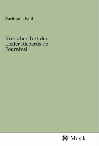 Kritischer Text der Lieder Richards de Fournival Kritischer Text der Lieder Richards de Fournival