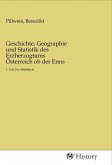 Geschichte, Geographie und Statistik des Erzherzogtums Österreich ob der Enns