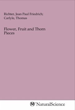 Flower, Fruit and Thorn Pieces - Jean Paul