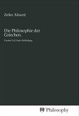 Die Philosophie der Griechen. Die Philosophie der Griechen.