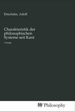 Charakteristik der philosophischen Systeme seit Kant