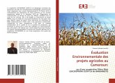 Évaluation Environnementale des projets agricoles au Cameroun: Évaluation Environnementale des projets agricoles au Cameroun: