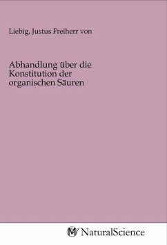 Abhandlung über die Konstitution der organischen Säuren