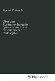 Über den Zusammenhang des Spinozismus mit der cartesianischen Philosophie